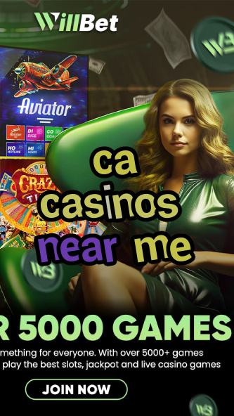 ca casinos near me-igamblinglist.com